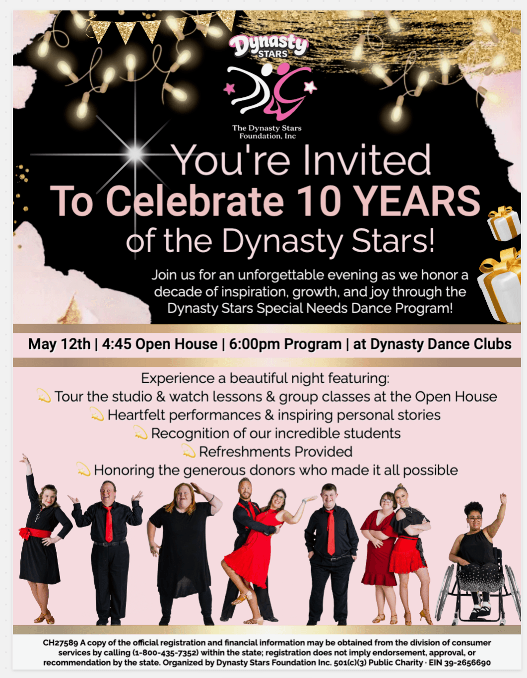 You're invited to celebrate 10 Years of the Dynasty Stars Foundation. Tuesday, May 12, 2026. Open House at 4:45 PM, Program at 6:00 PM, held at Dynasty Dance Clubs in Sarasota. Tour the studio and watch lessons, heartfelt performances and inspiring stories, recognition of our students, light refreshments provided, honoring the generous donors who made it all possible.